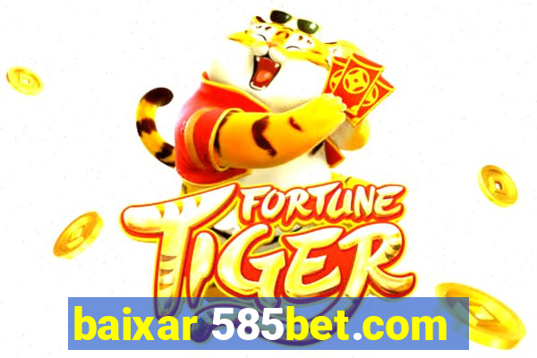 baixar 585bet.com